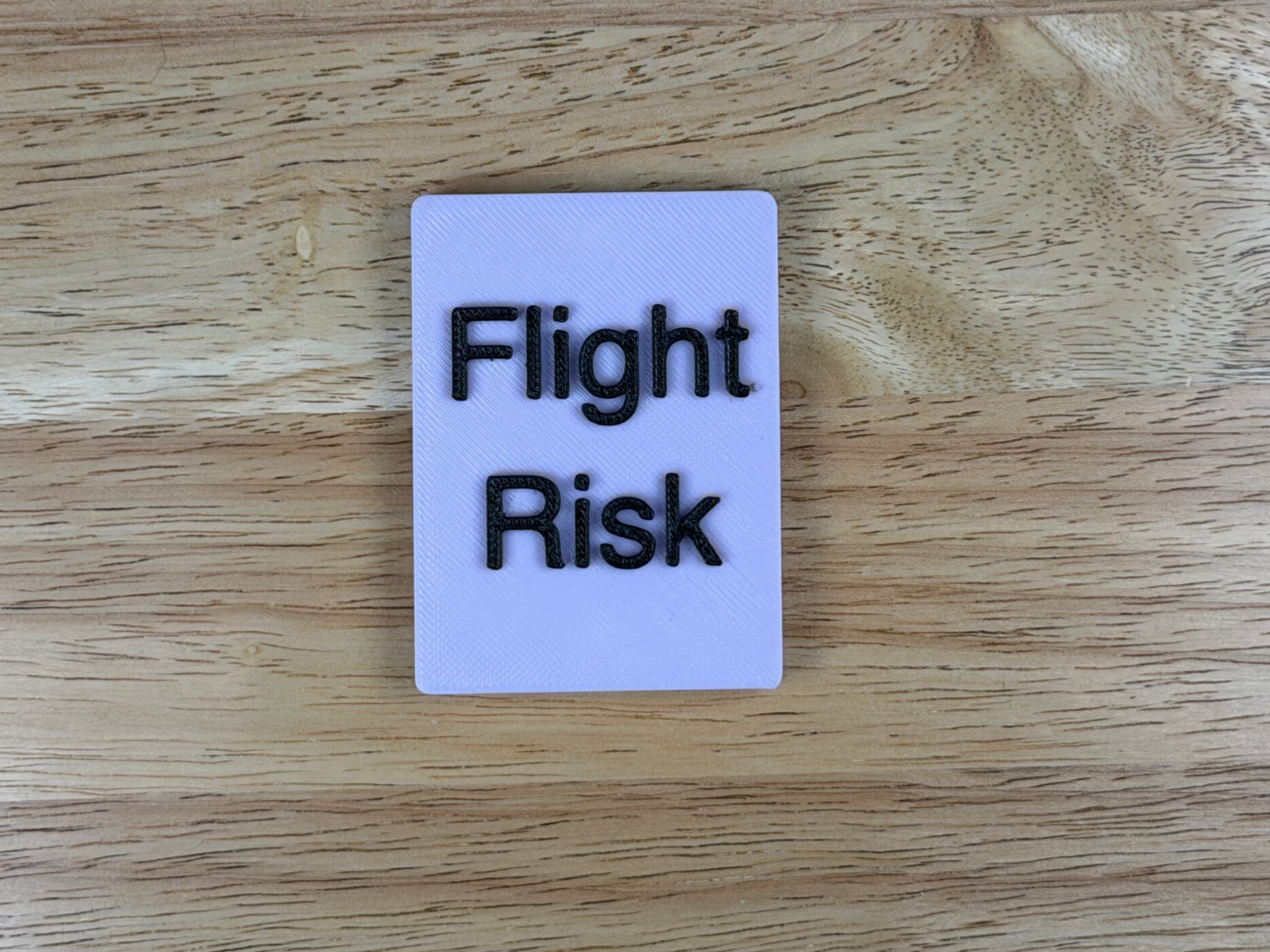 "Flight Risk" Magnetic Crate Tag