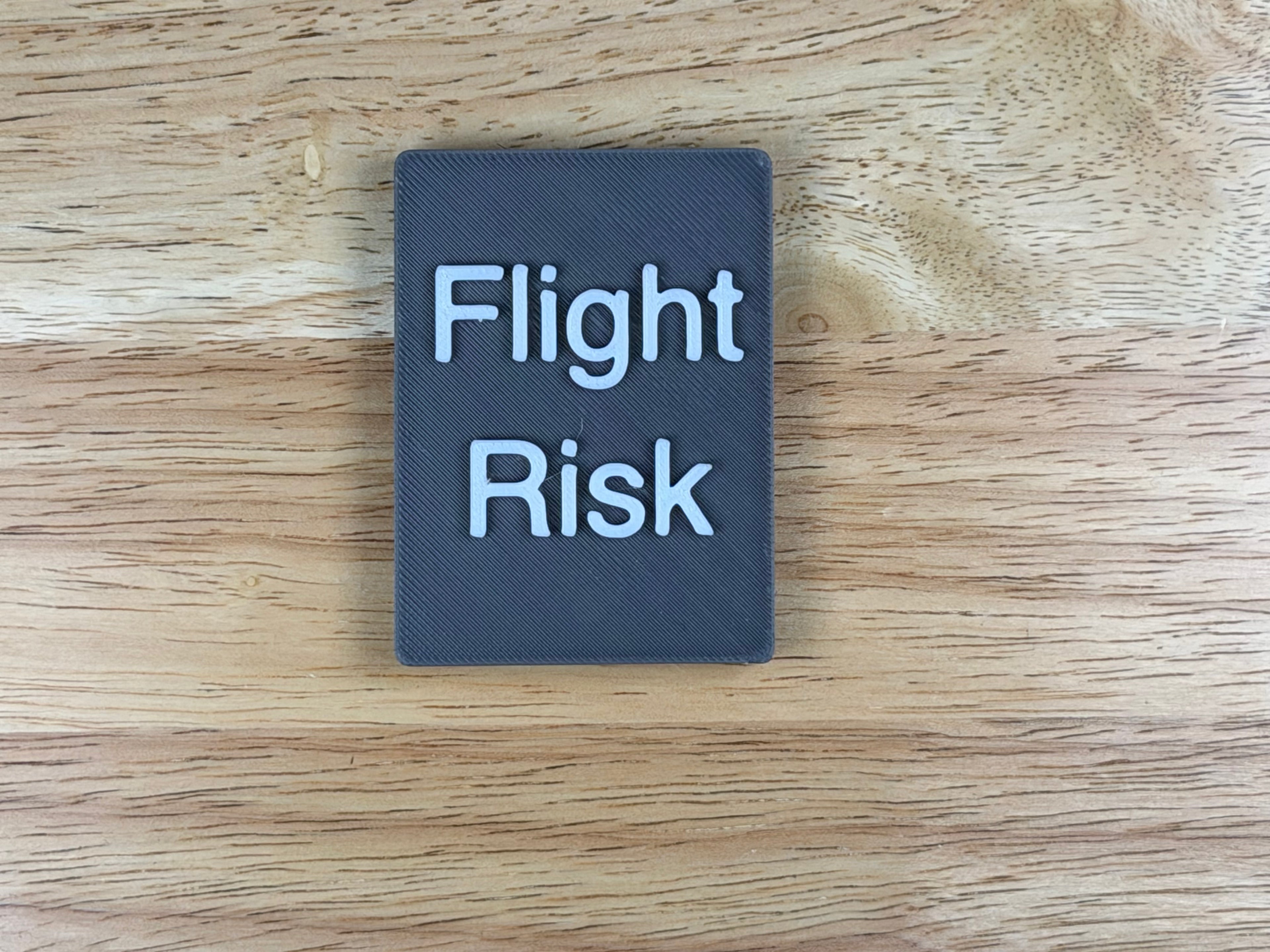 "Flight Risk" Magnetic Crate Tag