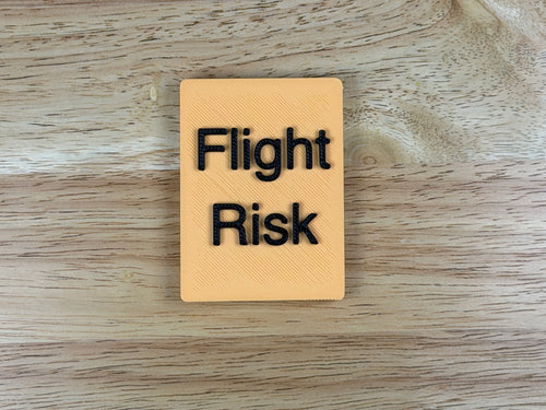 "Flight Risk" Magnetic Crate Tag