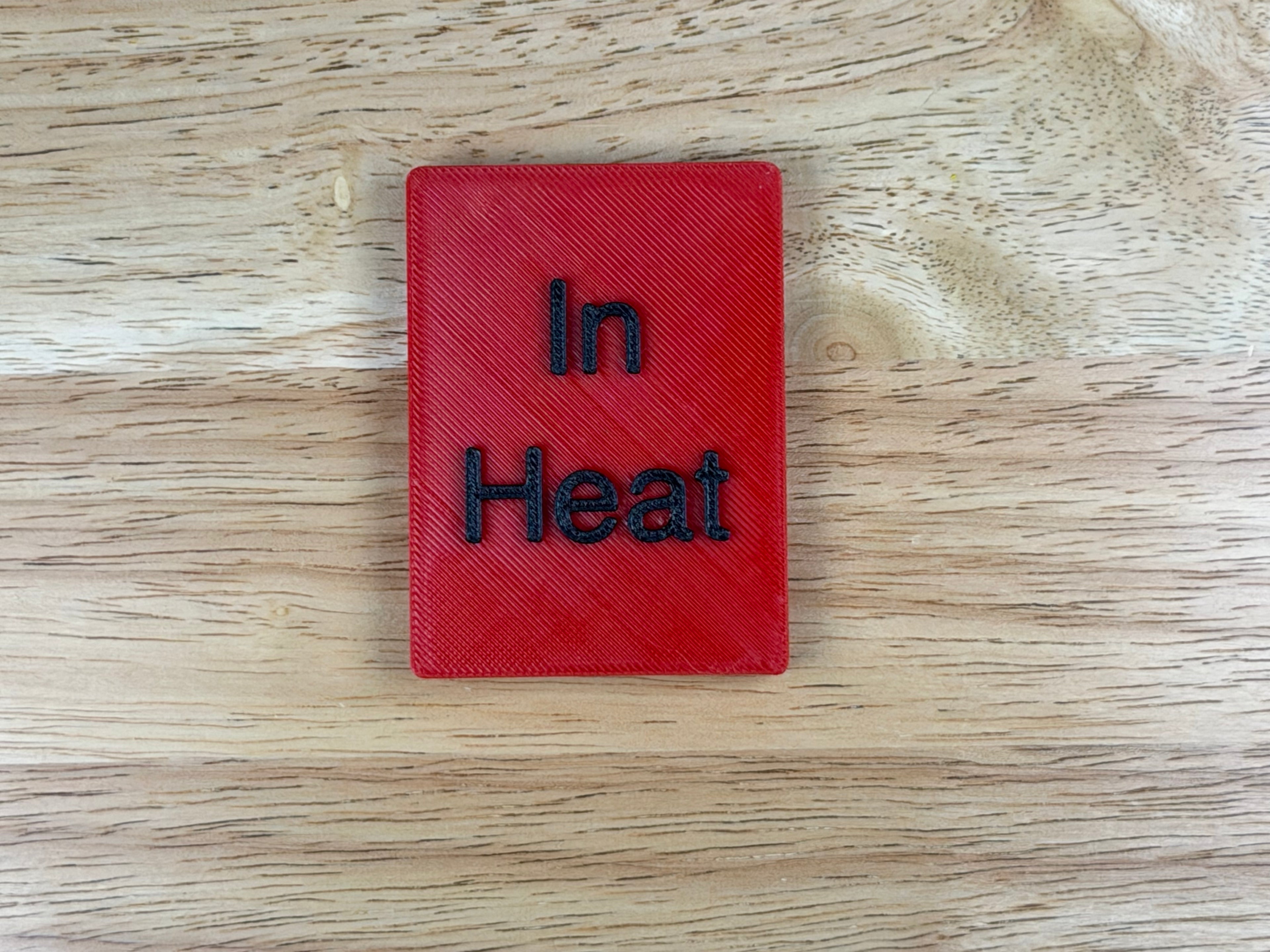 "In Heat" Magnetic Crate Tag