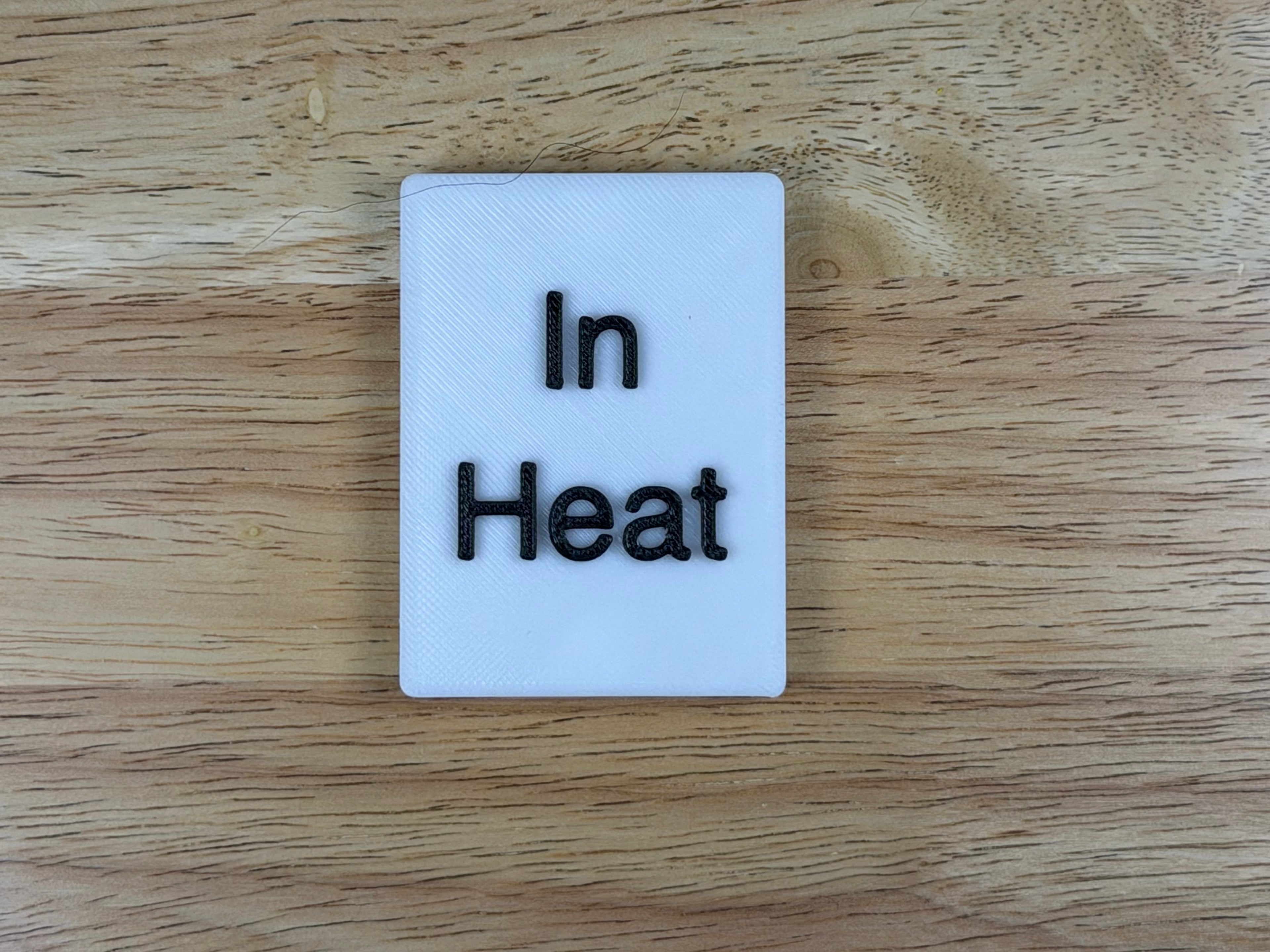 "In Heat" Magnetic Crate Tag