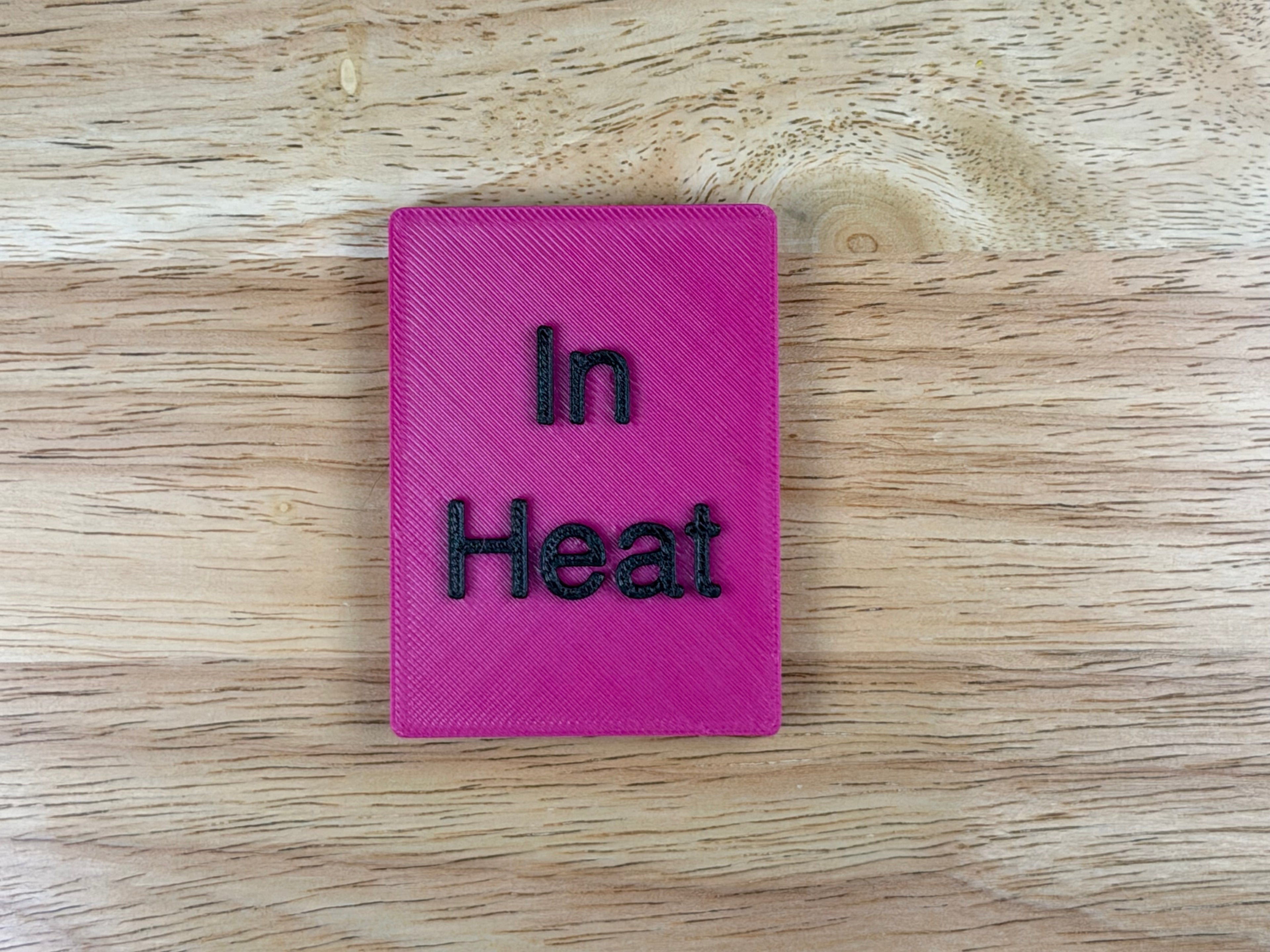 "In Heat" Magnetic Crate Tag