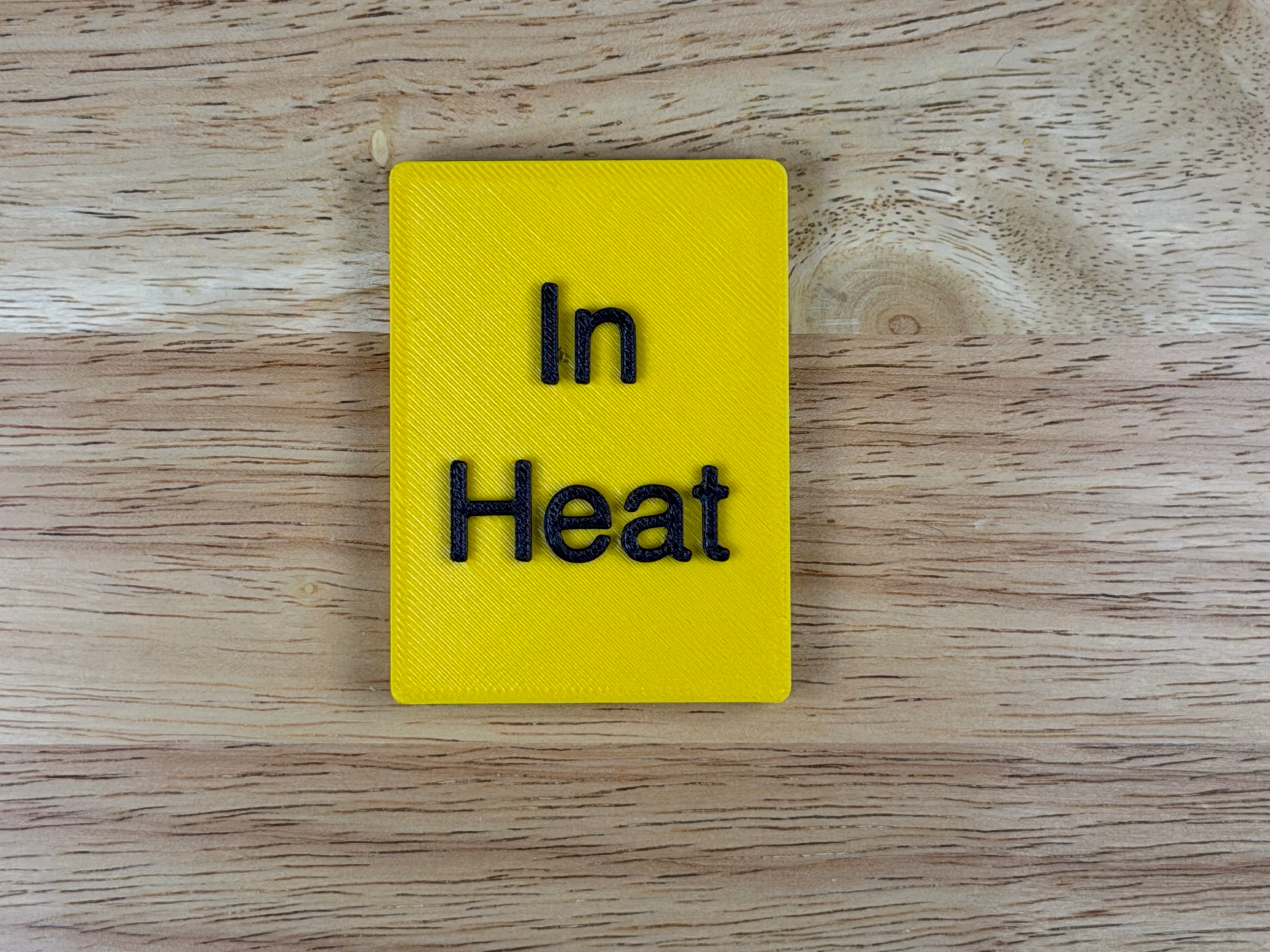 "In Heat" Magnetic Crate Tag