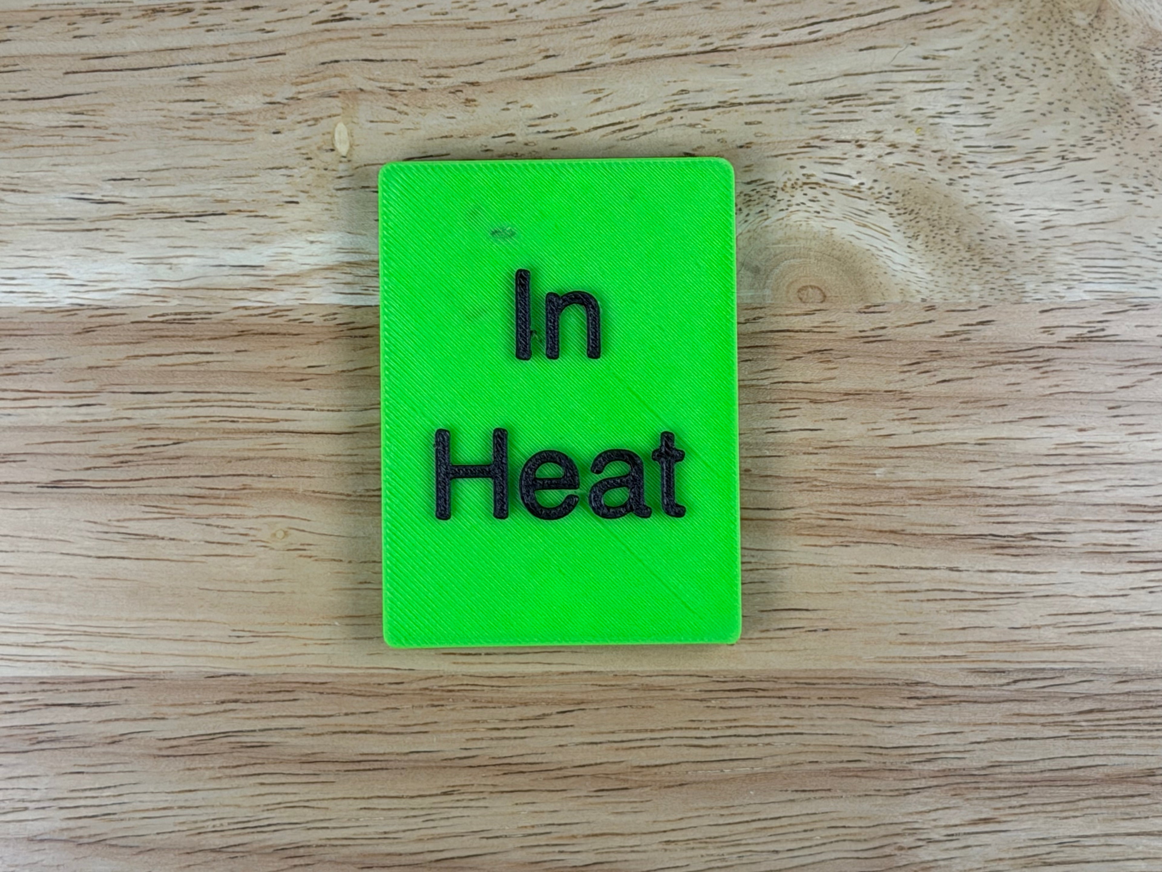 "In Heat" Magnetic Crate Tag