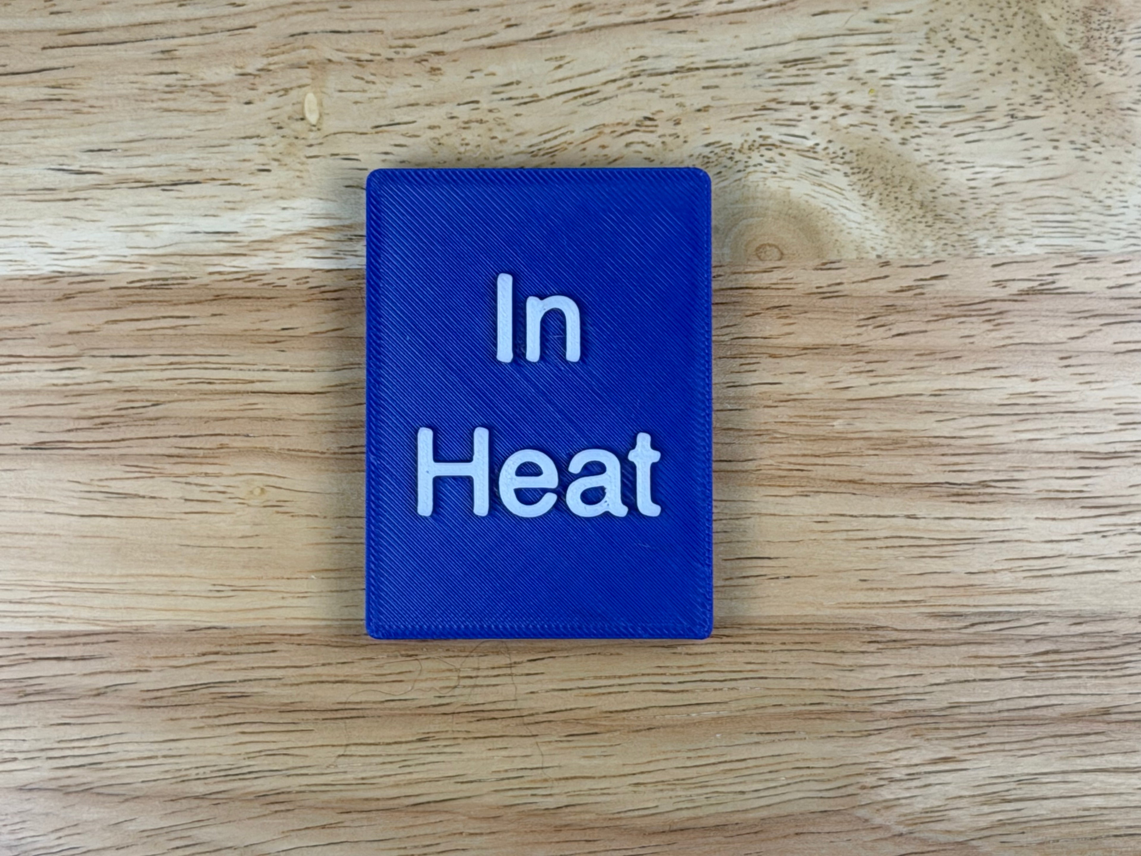 "In Heat" Magnetic Crate Tag