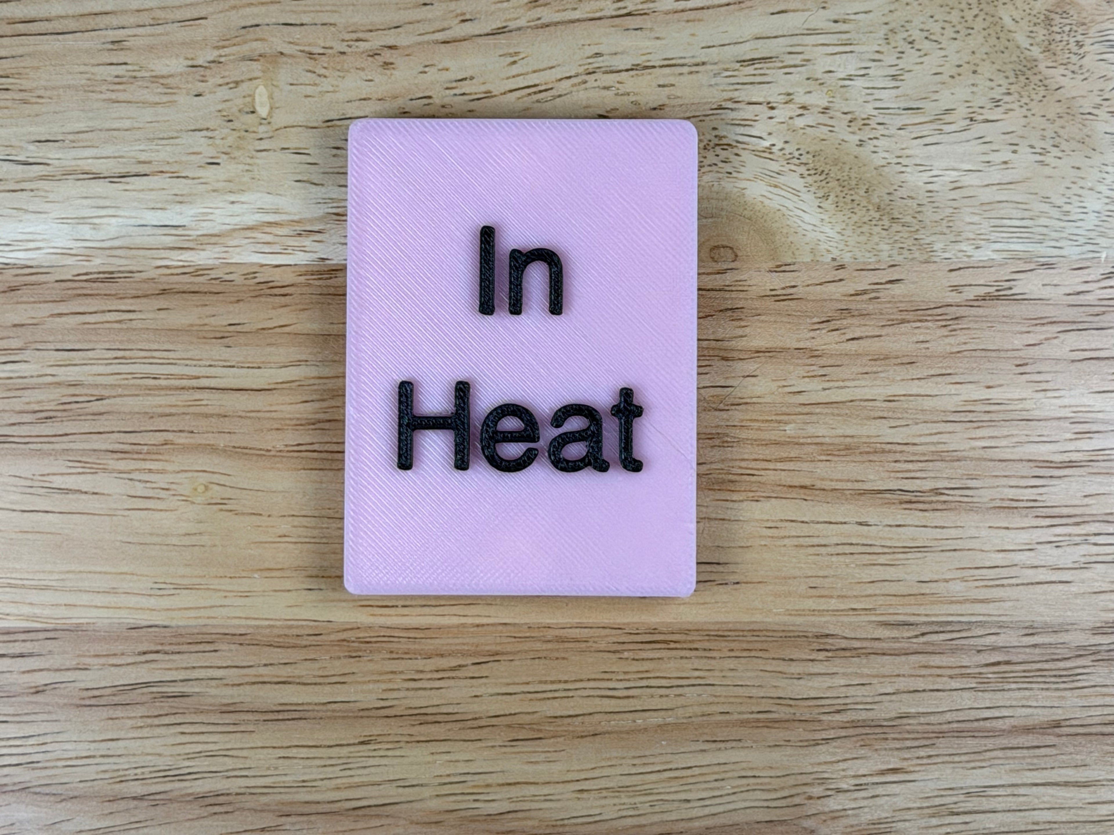 "In Heat" Magnetic Crate Tag