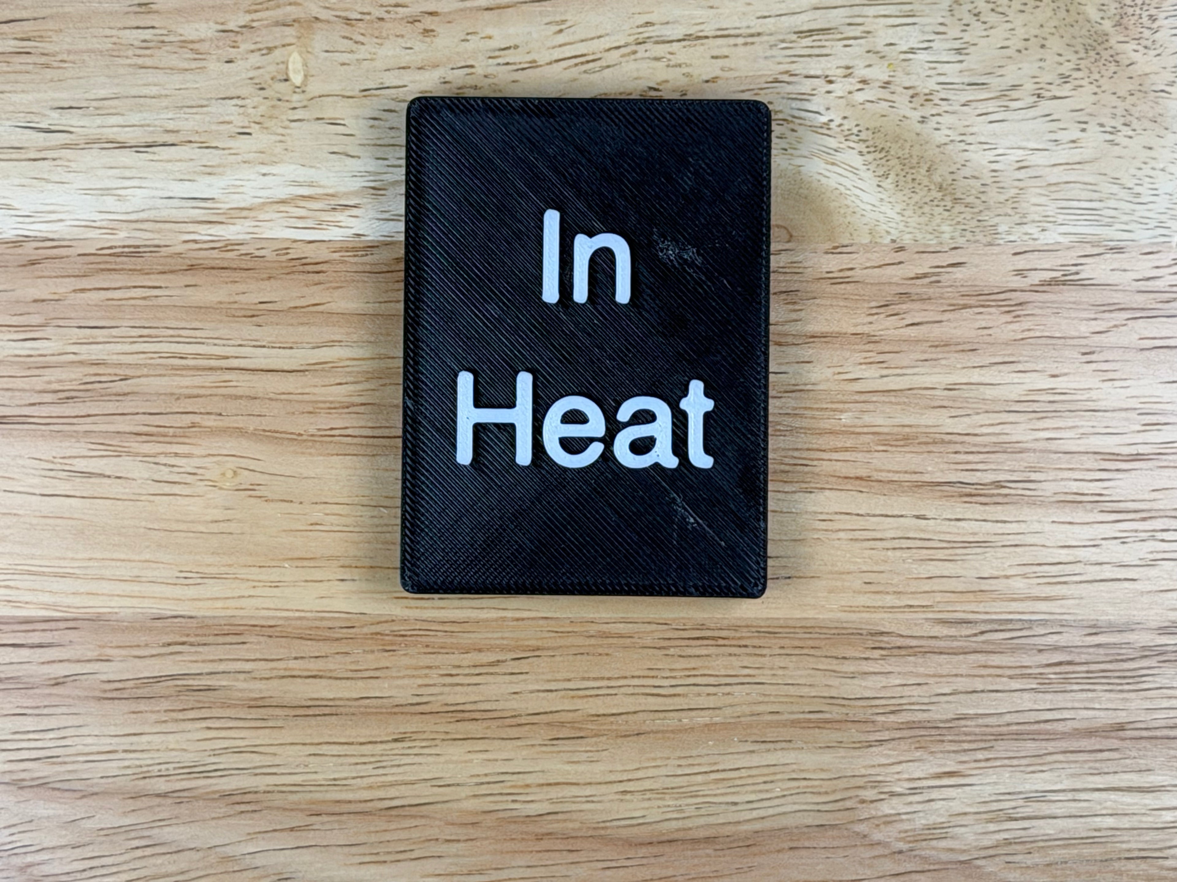 "In Heat" Magnetic Crate Tag