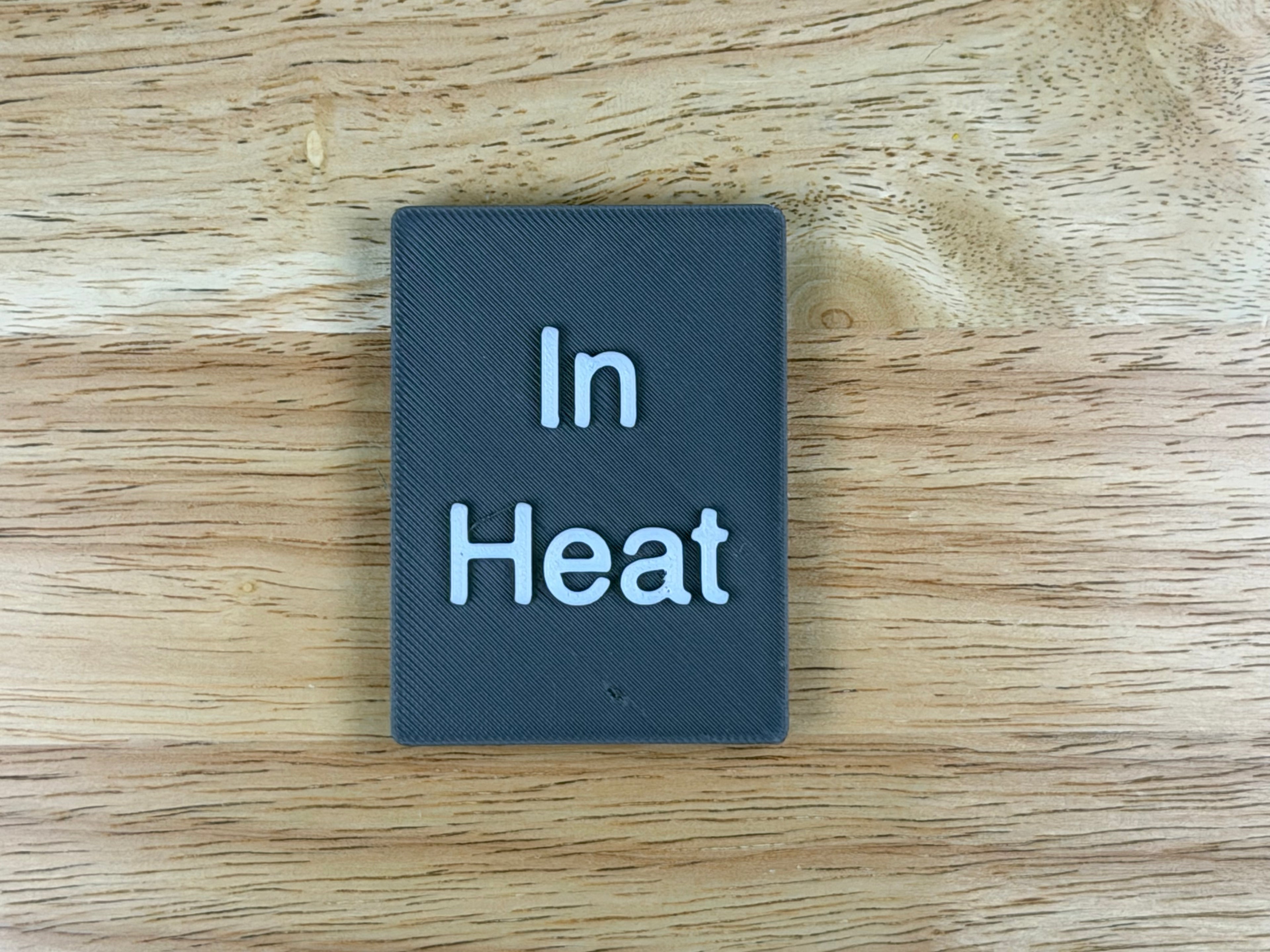 "In Heat" Magnetic Crate Tag