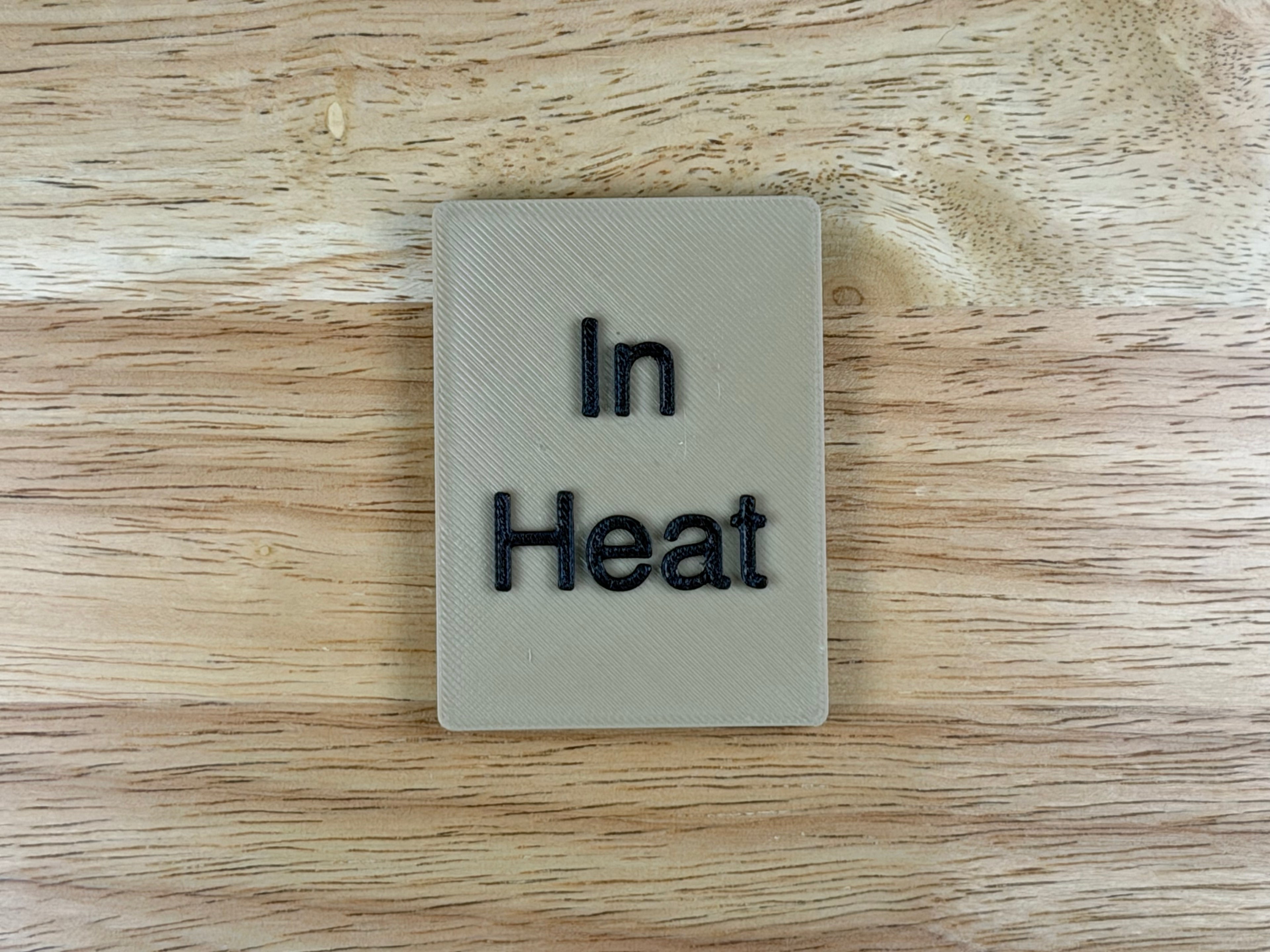 "In Heat" Magnetic Crate Tag