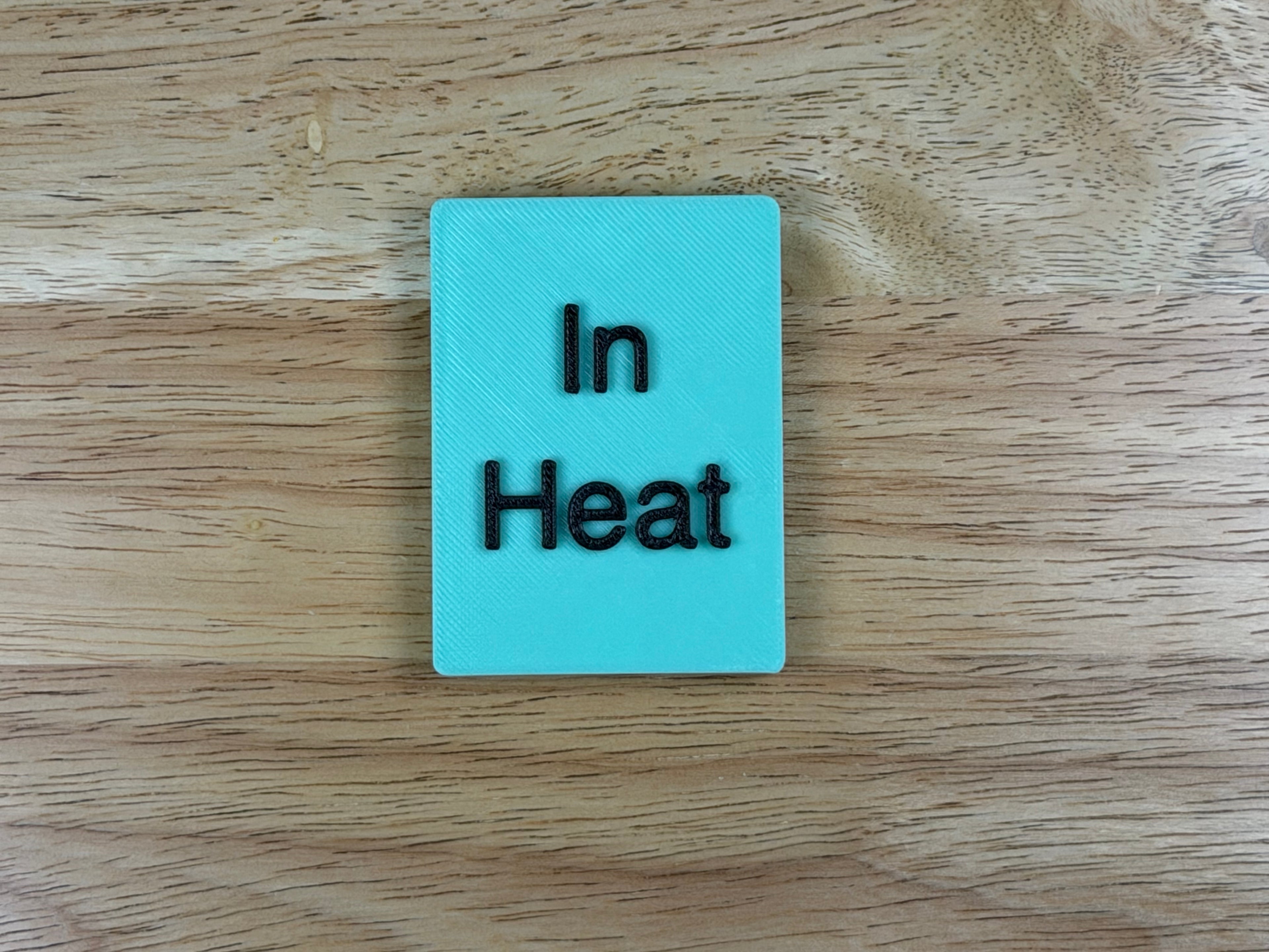 "In Heat" Magnetic Crate Tag