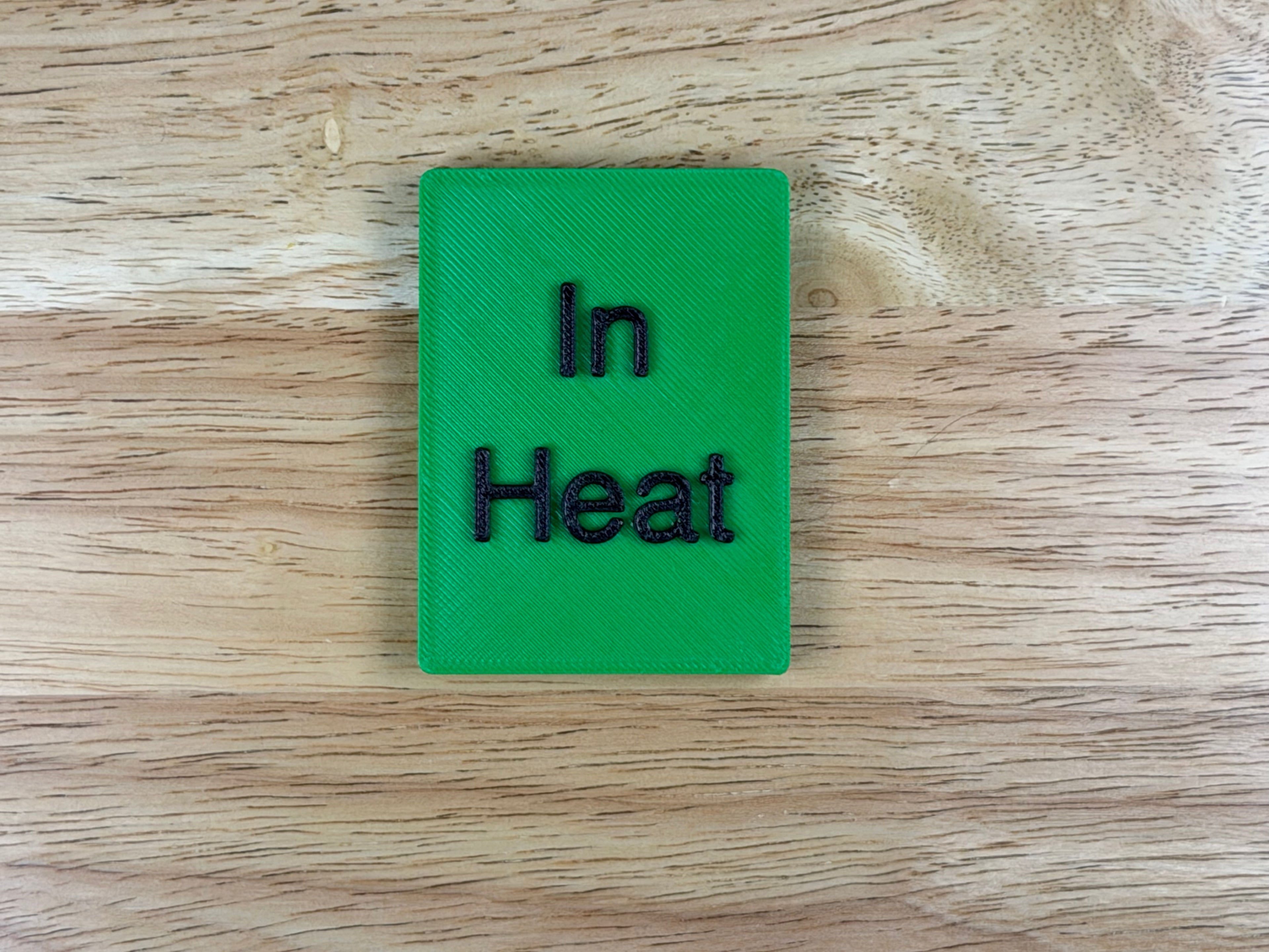 "In Heat" Magnetic Crate Tag