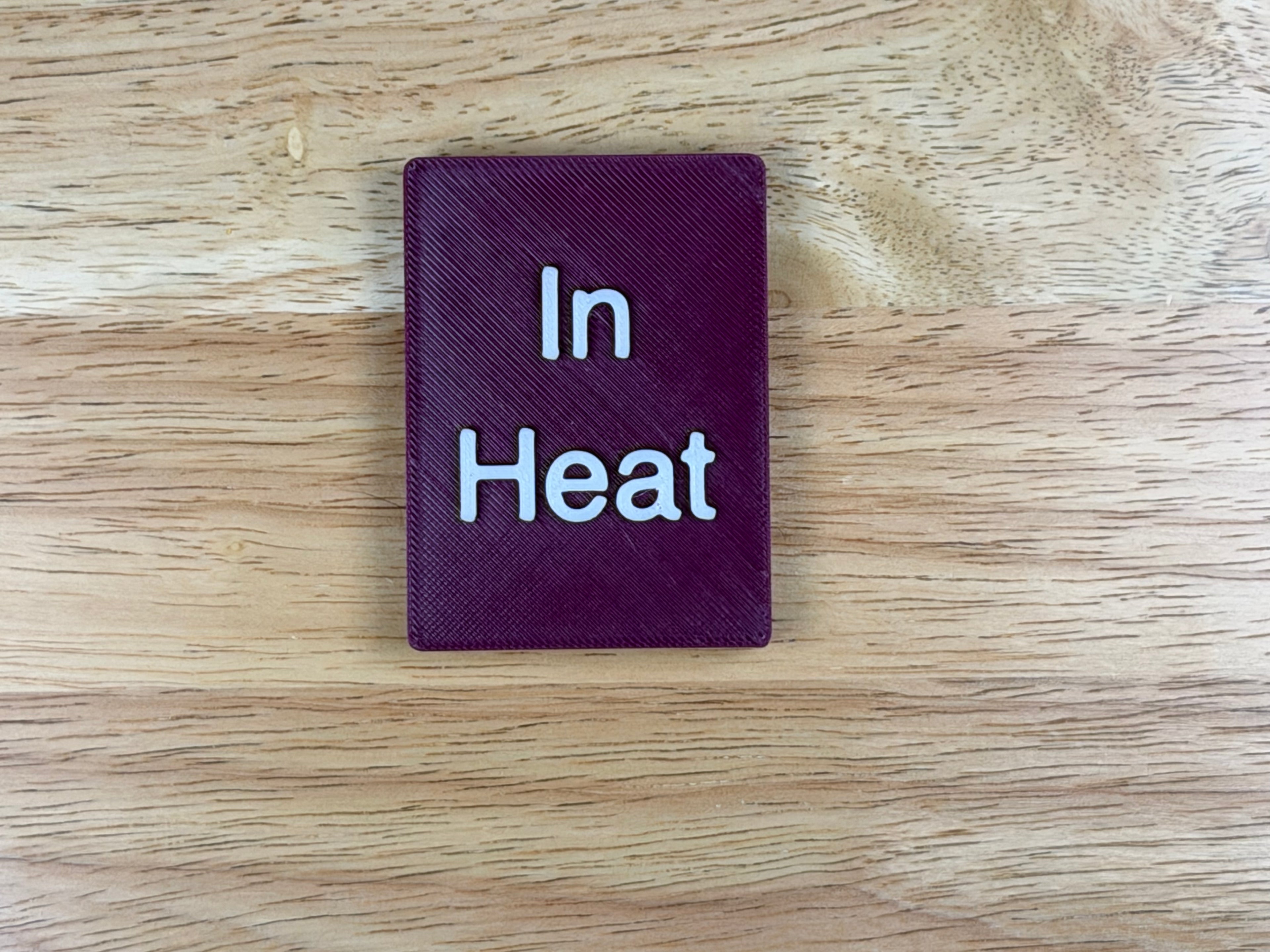 "In Heat" Magnetic Crate Tag